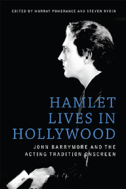 Hamlet Lives in Hollywood (English, Murray Pomerance | Steven Rybin)