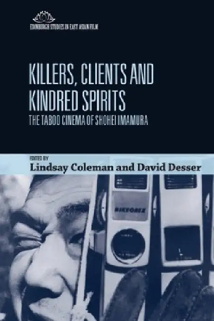 Killers, Clients and Kindred Spirits (English, Lindsay Coleman | David Desser)