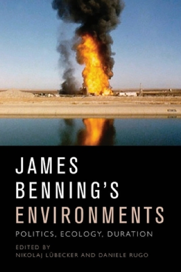 James Benning's Environments (English, Nikolaj Lübecker | Daniele Rugo)