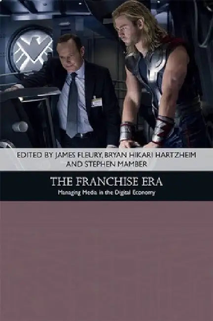 The Franchise Era (English, James Fleury | Bryan Hikari Hartzheim | Stephen Mamber)