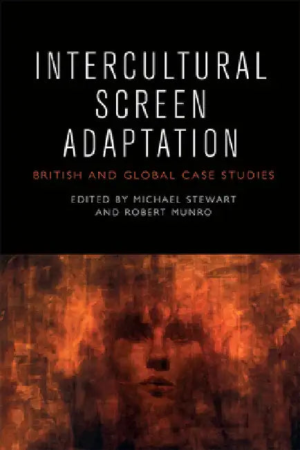 Intercultural Screen Adaptation (English, Michael Stewart | Robert Munro)