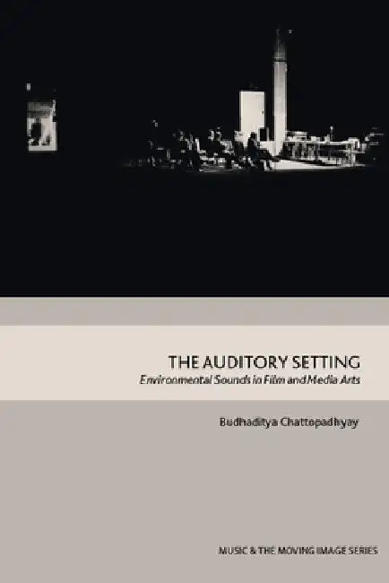 The Auditory Setting (English, Budhaditya Chattopadhyay)