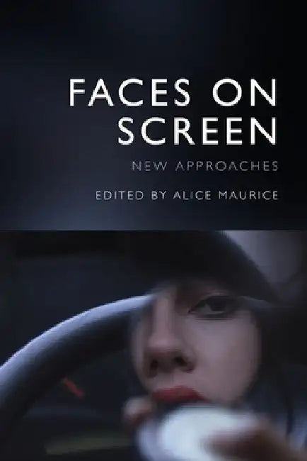 Faces on Screen (English, Alice Maurice)