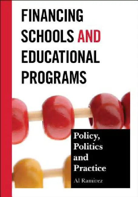 Financing Schools and Educational Programs (English, Al Ramirez)