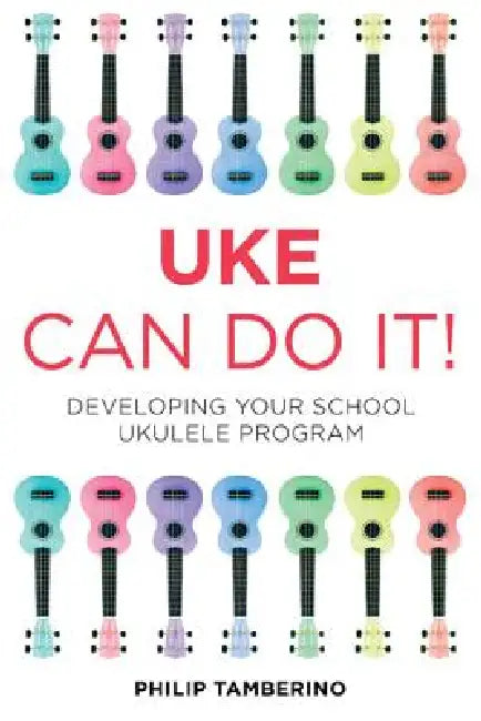 Uke Can Do It! (English, Philip Tamberino)