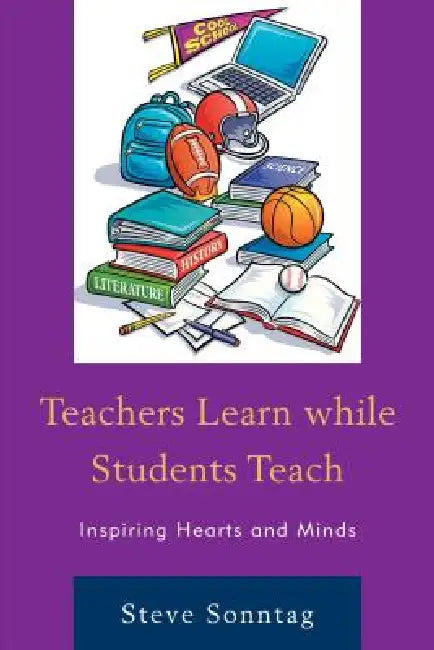 Teachers Learn While Students Teach (English, Steve Sonntag)