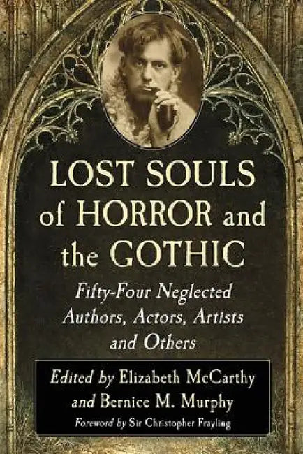 Lost Souls of Horror and the Gothic (English, Elizabeth McCarthy | Bernice M. Murphy)