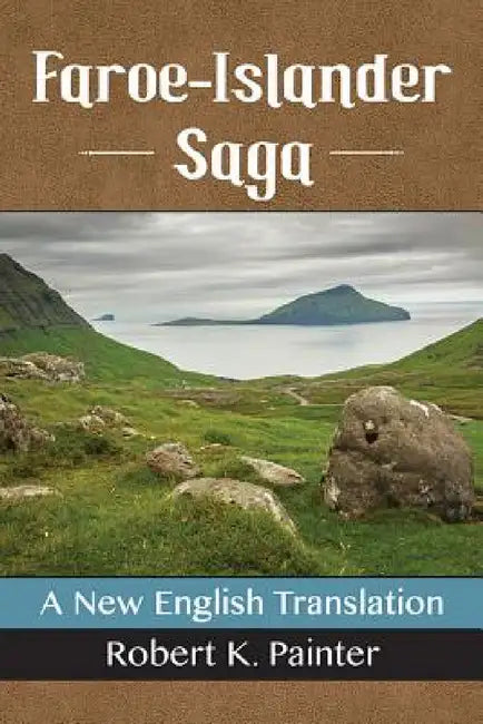 Faroe-Islander Saga (English, Robert K. Painter)
