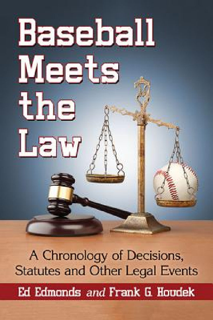 Baseball Meets the Law (English, Ed Edmonds | Frank G. Houdek)