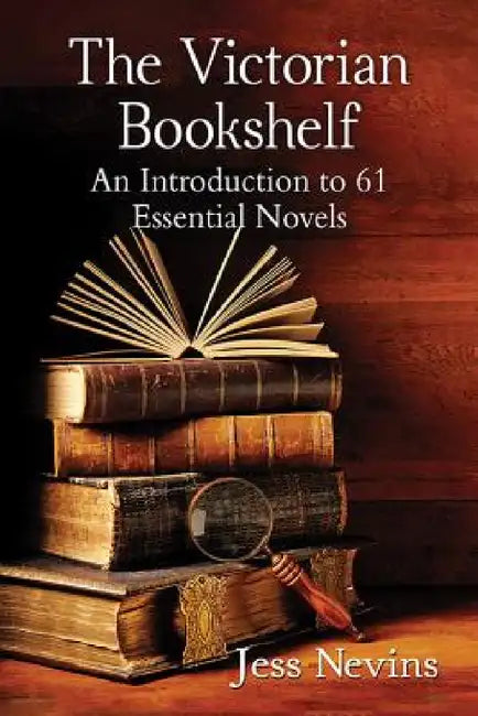 The Victorian Bookshelf (English, Jess Nevins)