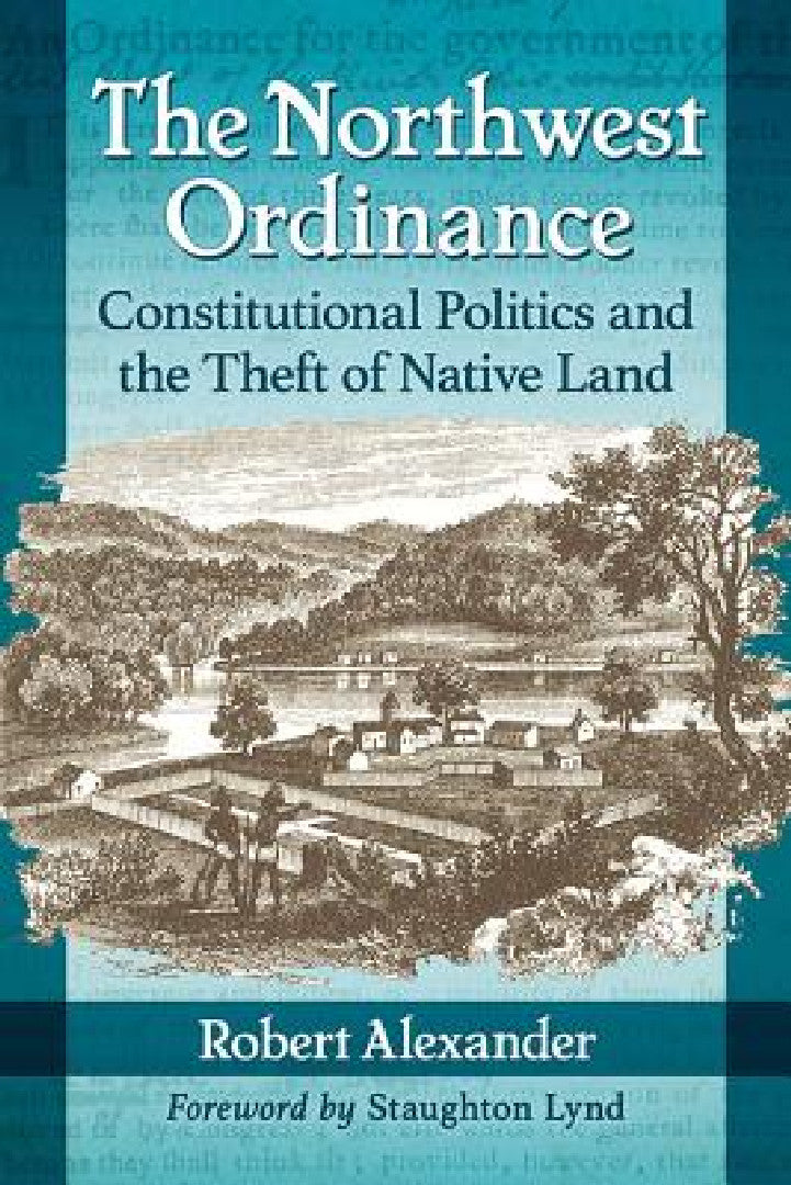 The Northwest Ordinance (English, Robert Alexander)