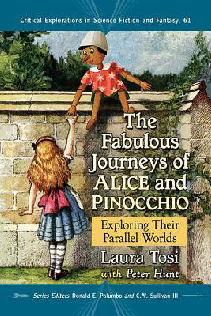 The Fabulous Journeys of Alice and Pinocchio (English, Laura Tosi | Peter Hunt | Donald E. Palumbo)
