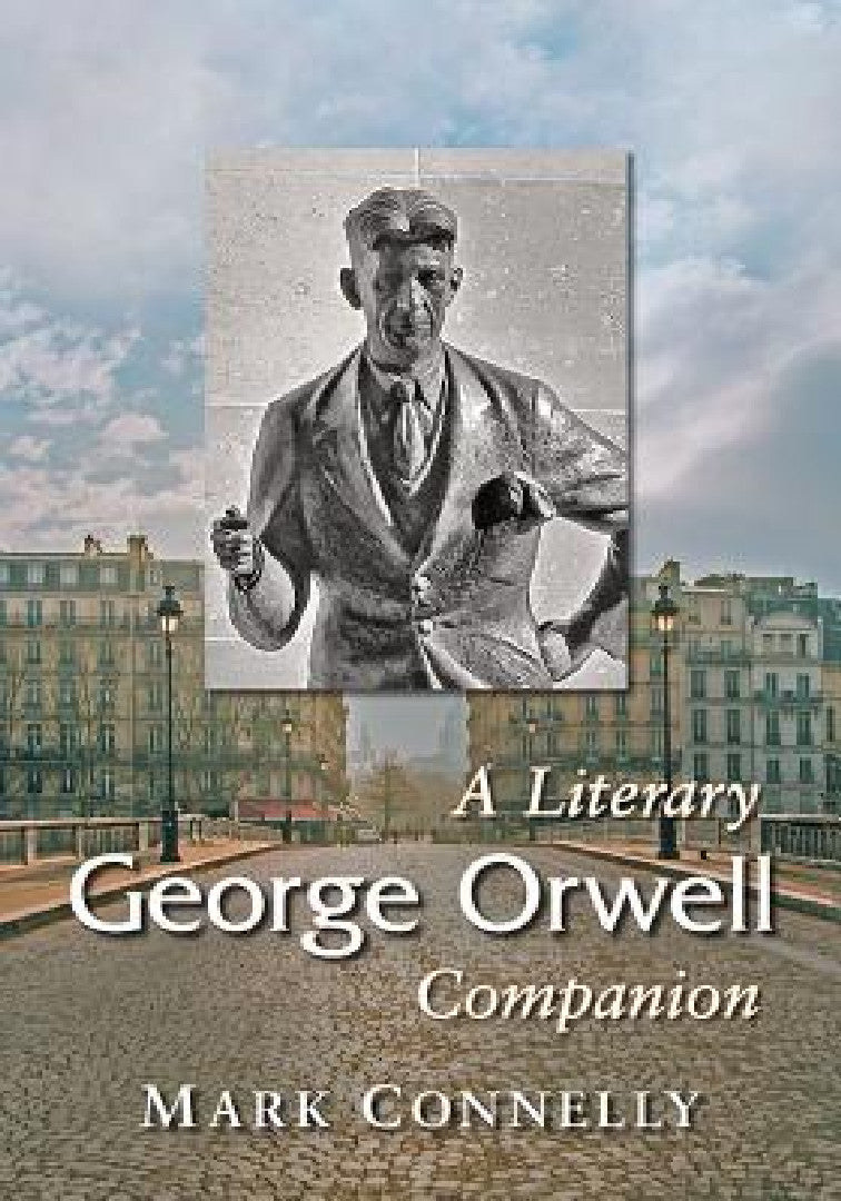 George Orwell (English, Mark Connelly)