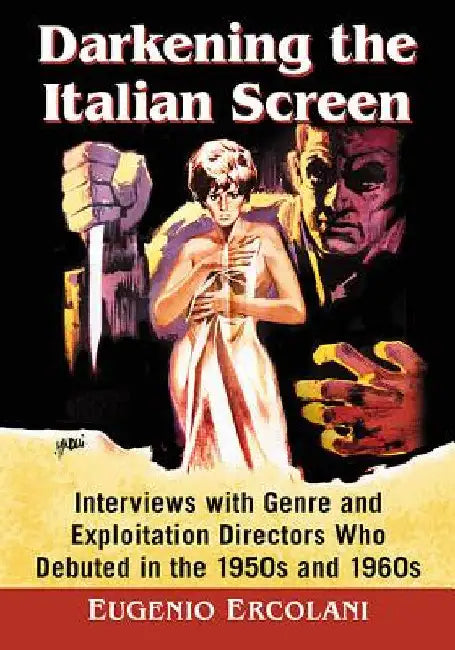 Darkening the Italian Screen (English, Eugenio Ercolani)