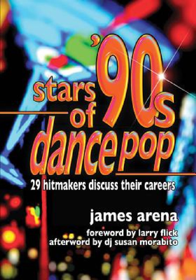 Stars of '90s Dance Pop (English, James Arena)