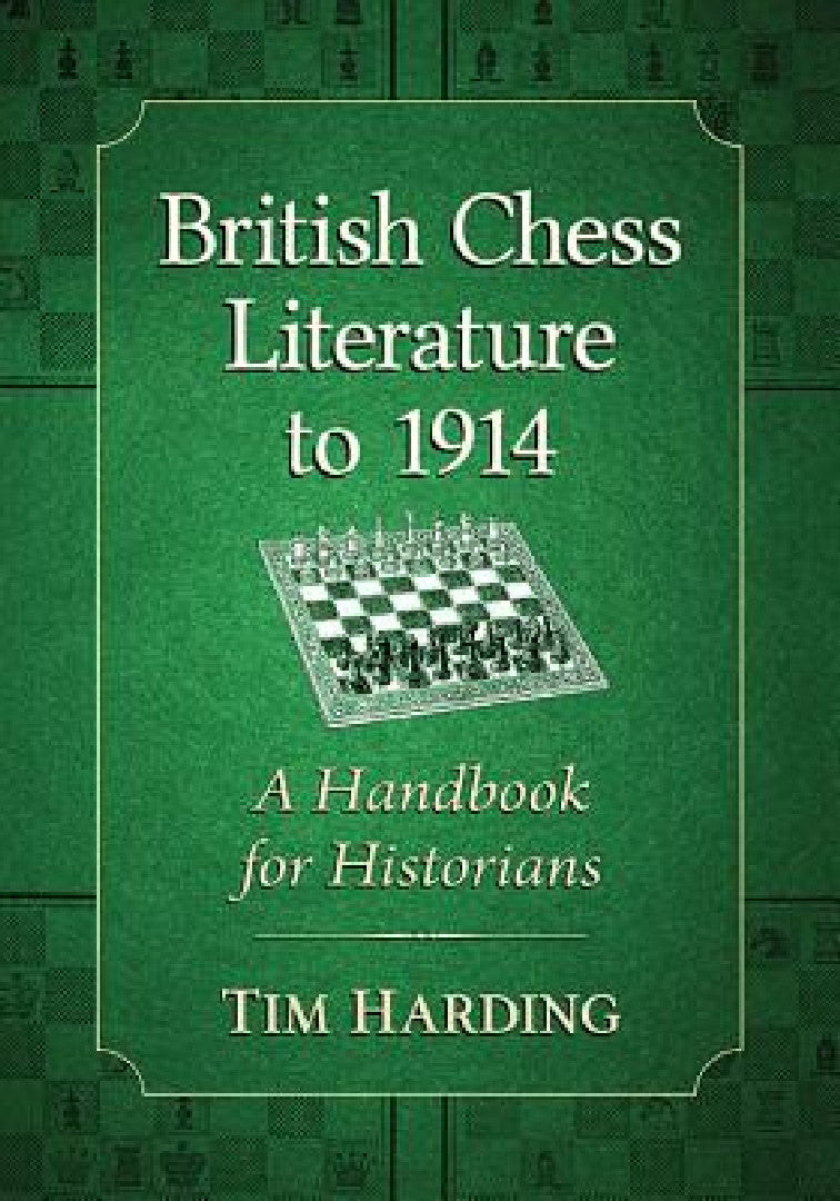 British Chess Literature to 1914 (English, Tim Harding)