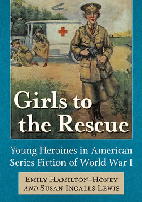 Girls to the Rescue (English, Emily Hamilton-Honey | Susan Ingalls Lewis)