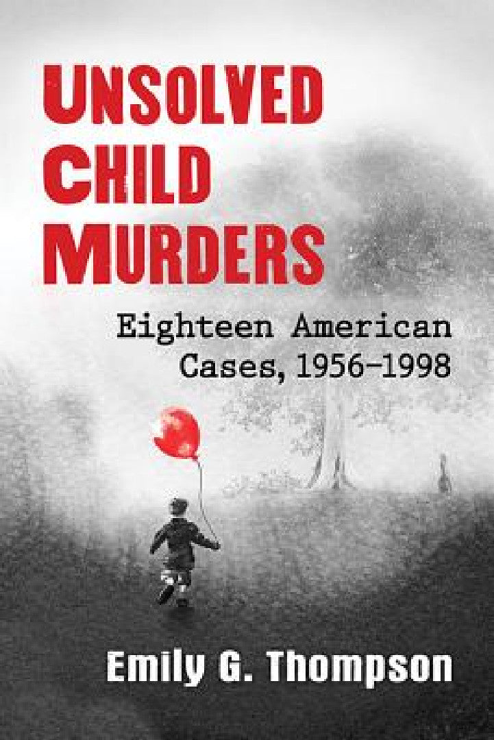 Unsolved Child Murders (English, Emily G. Thompson)