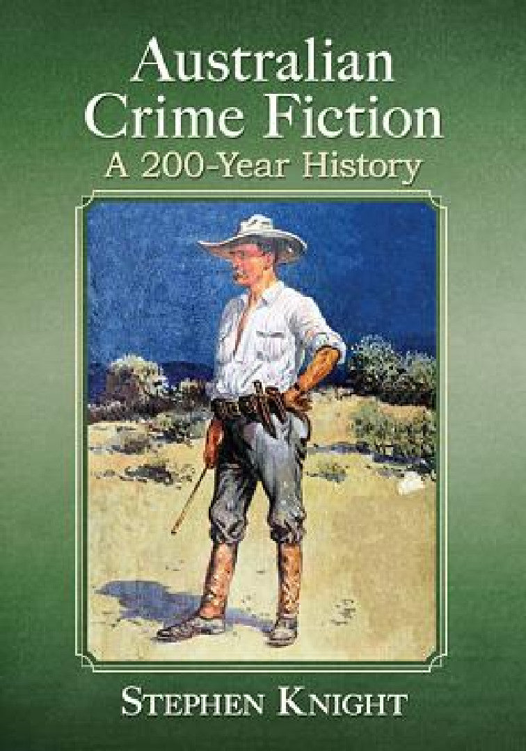 Australian Crime Fiction (English, Stephen Knight)