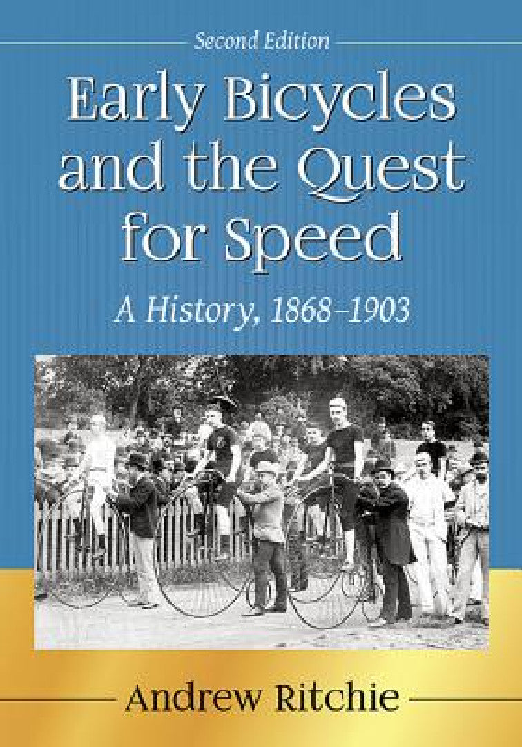 Early Bicycles and the Quest for Speed (English, Andrew Ritchie)