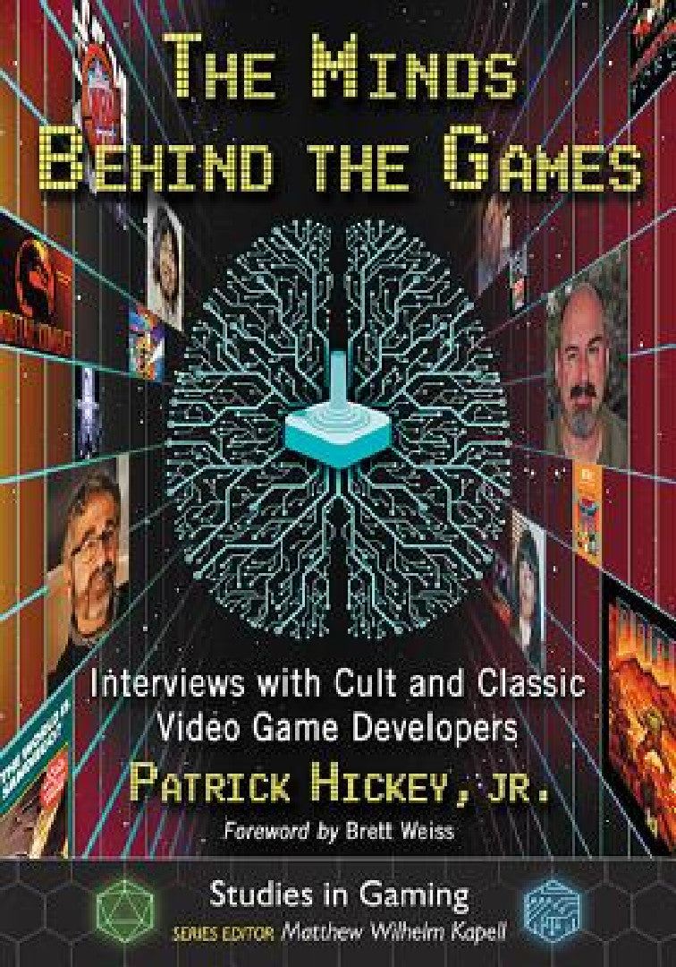 The Minds Behind the Games (English, Patrick Hickey | Matthew Wilhelm Kapell)