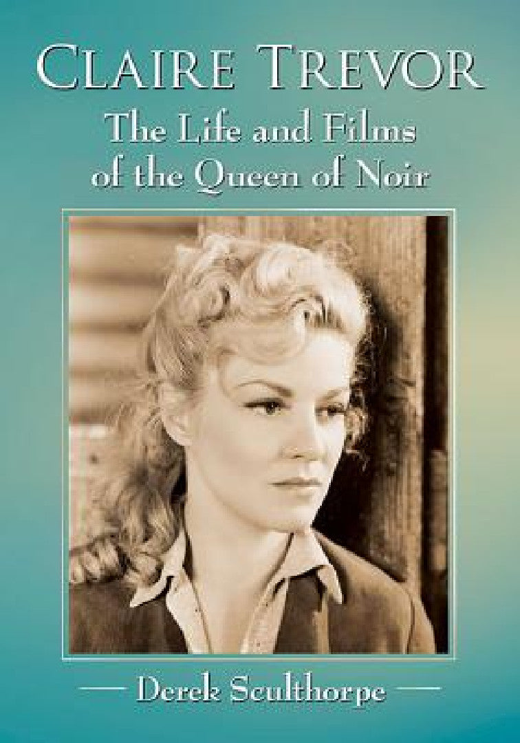 Claire Trevor (English, Derek Sculthorpe)