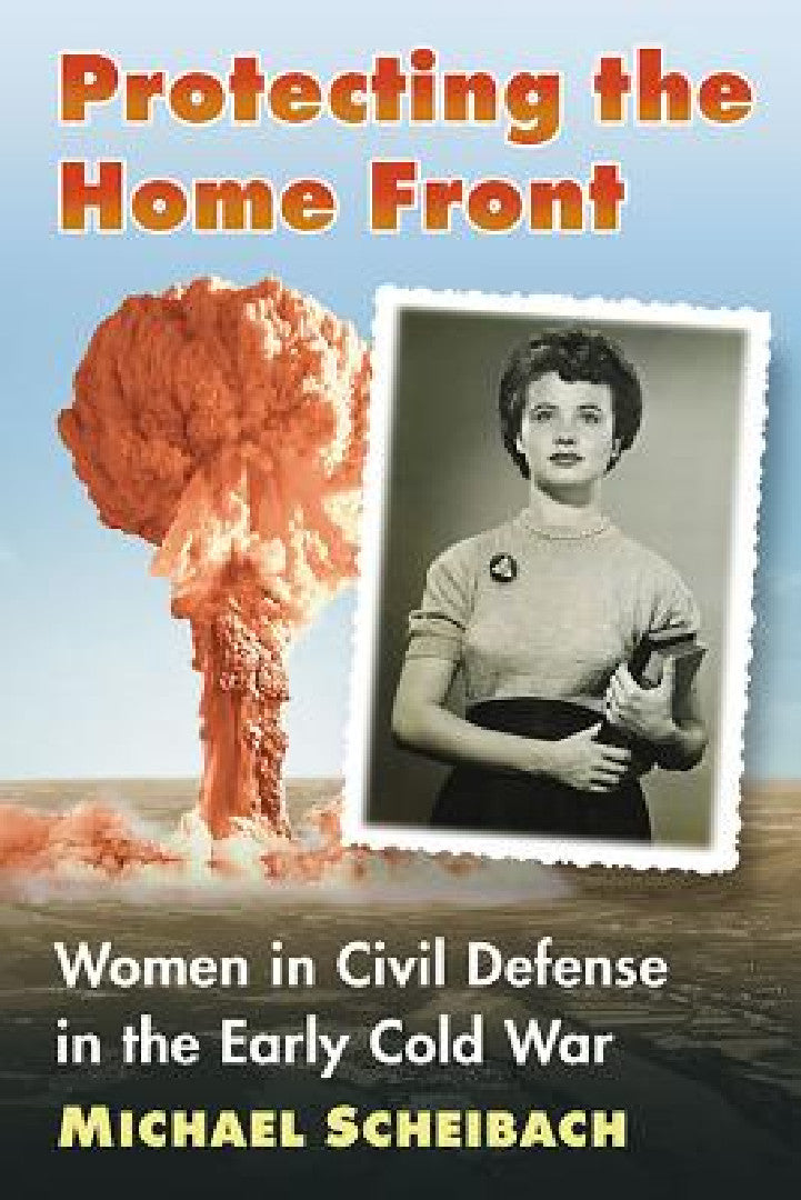 Protecting the Home Front (English, Michael Scheibach)