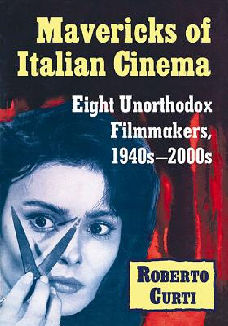 Mavericks of Italian Cinema (English, Roberto Curti)