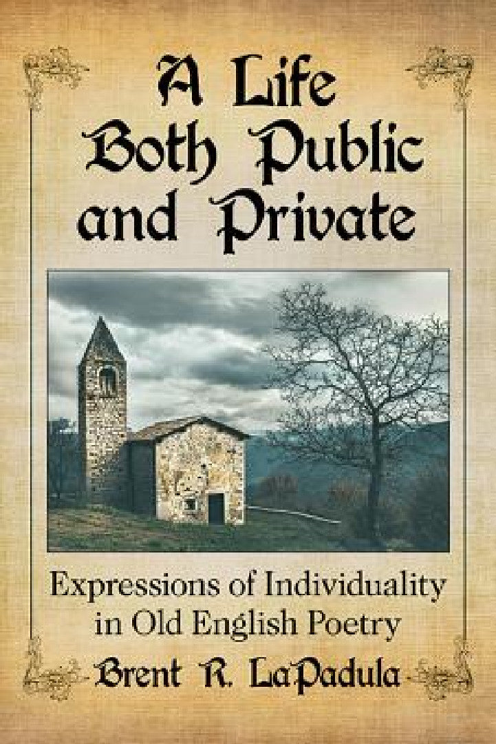 A Life Both Public and Private (English, Brent R. Lapadula)