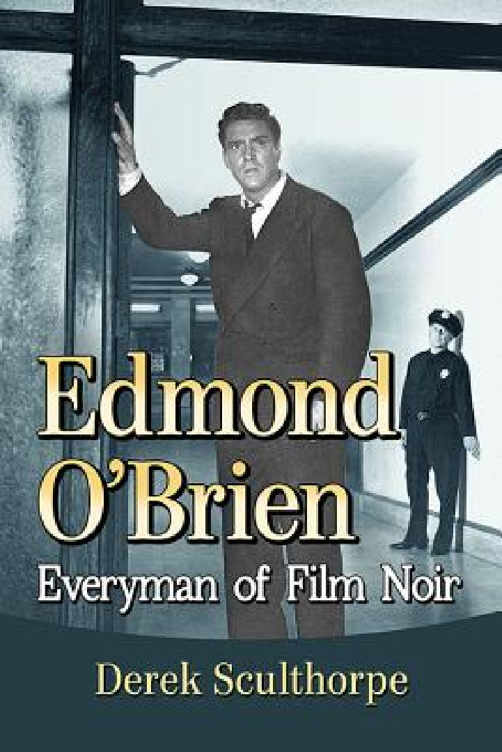 Edmond O'Brien (English, Derek Sculthorpe)
