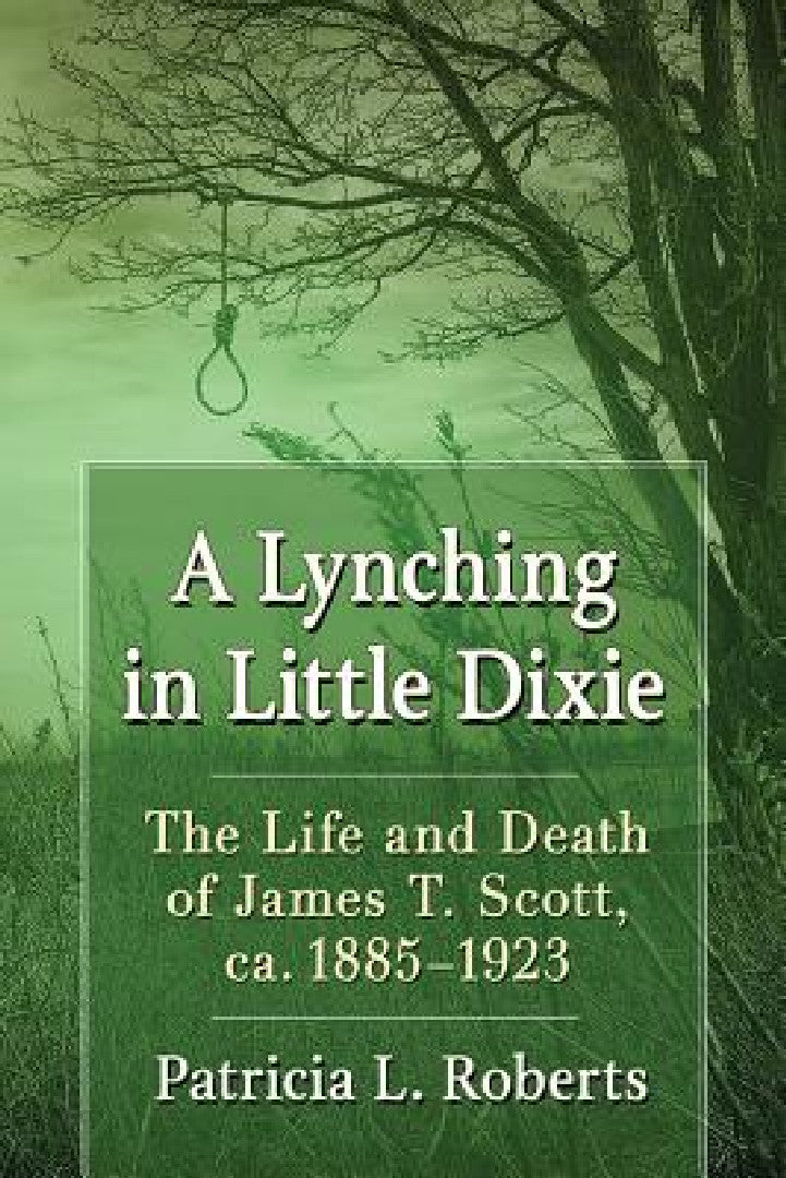 A Lynching in Little Dixie (English, Patricia L. Roberts)