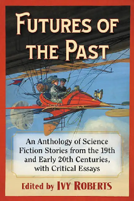 Futures of the Past (English, Ivy Roberts)