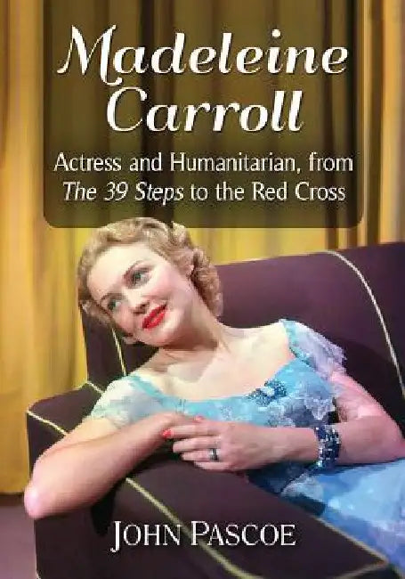 Madeleine Carroll (English, John Pascoe)