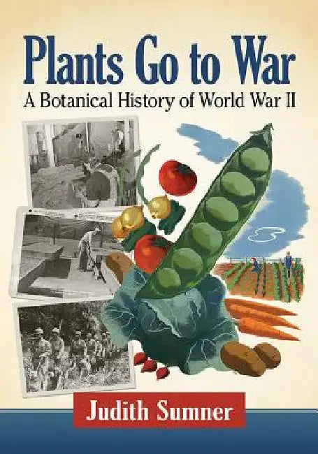 Plants Go to War (English, Judith Sumner)