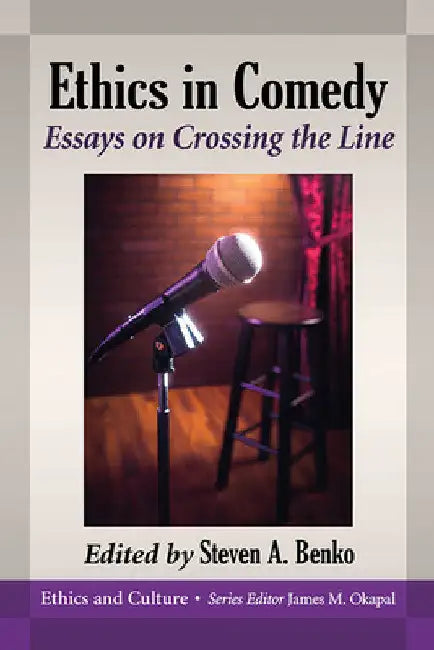 Ethics in Comedy (English, Steven A. Benko)