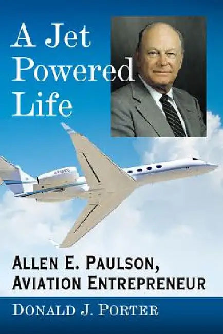 A Jet Powered Life (English, Donald J. Porter)