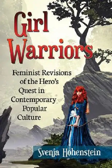 Girl Warriors (English, Svenja Hohenstein)