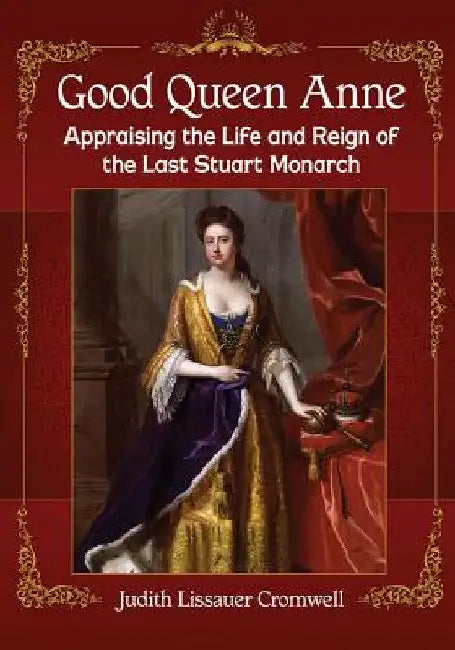 Good Queen Anne (English, Judith Lissauer Cromwell)