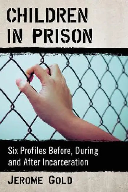 Children in Prison (English, Jerome Gold)