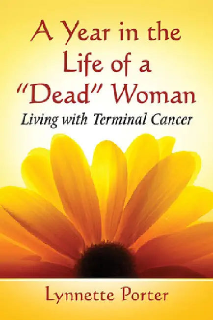 A Year in the Life of a "Dead" Woman (English, Lynnette Porter)