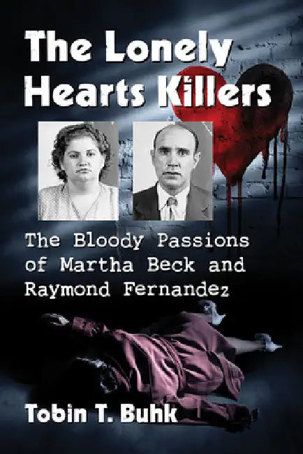 The Lonely Hearts Killers (English, Tobin T. Buhk)