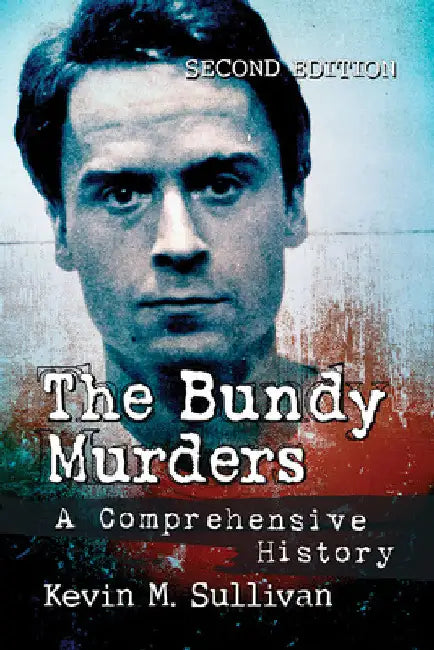 The Bundy Murders (English, Kevin M. Sullivan)