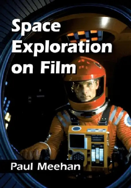 Space Exploration on Film (English, Paul Meehan)