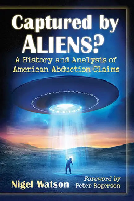 Captured by Aliens? (English, Nigel Watson)