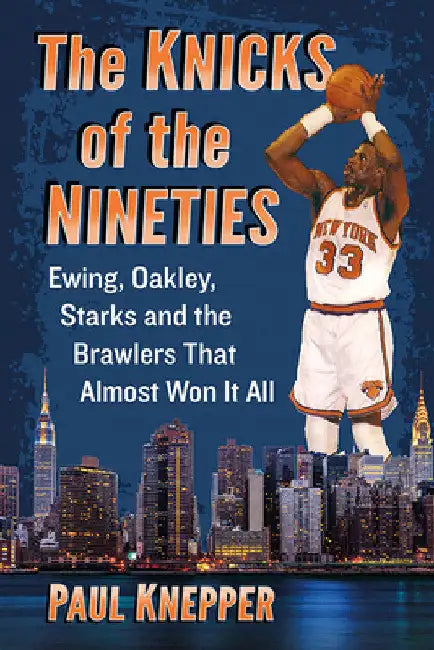 The Knicks of the Nineties (English, Paul Knepper)