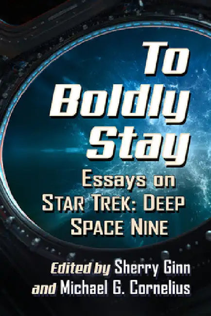 To Boldly Stay (English, Sherry Ginn | Michael G. Cornelius)