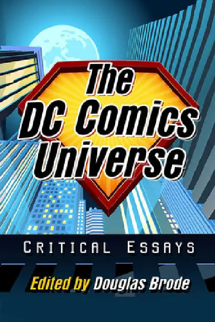 The DC Comics Universe (English, Douglas Brode)