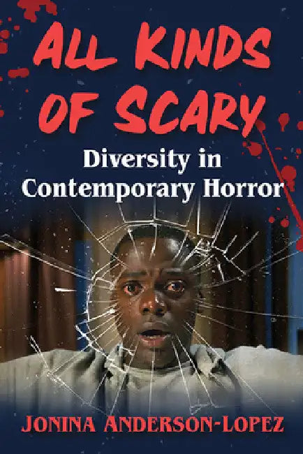 All Kinds of Scary (English, Jonina Anderson-Lopez)