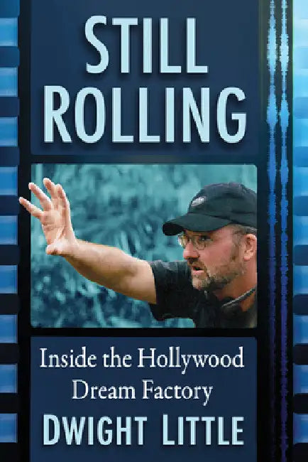 Still Rolling (English, Dwight Little)