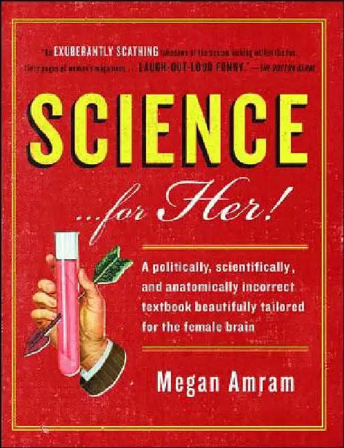 Science... for Her! (English, Megan Amram)